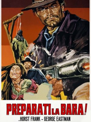 Locandina di Preparati la bara! (1968)
