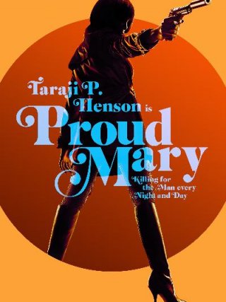 Locandina di Proud Mary (2018)