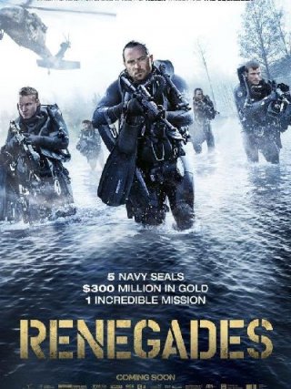 Locandina di Renegades - Commando d'assalto (2017)