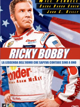 Locandina di Ricky Bobby - La storia di un uomo che sapeva contare fino a uno (2006 (2006)