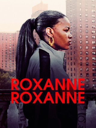 Locandina di Roxanne, Roxanne (2017)
