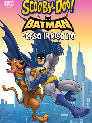 Locandina di Scooby-Doo! & Batman: Il caso irrisolto (2018)