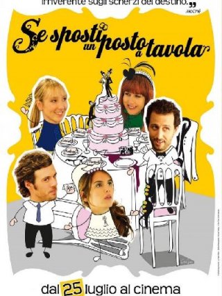 Locandina di Se sposti un posto a tavola (2012)