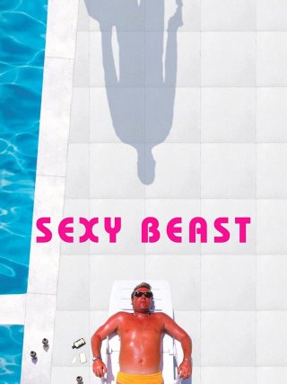 Locandina di Sexy beast - L'ultimo colpo della bestia (2000)