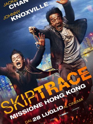 Locandina di Skiptrace - Missione Hong Kong (2016)