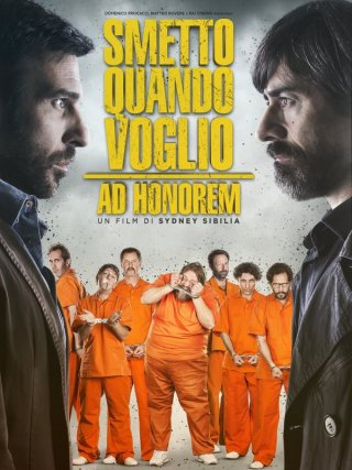 Locandina di Smetto quando voglio: Ad honorem (2017)