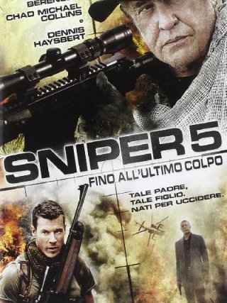 Locandina di Sniper 5 - Fino all'ultimo colpo (2014)