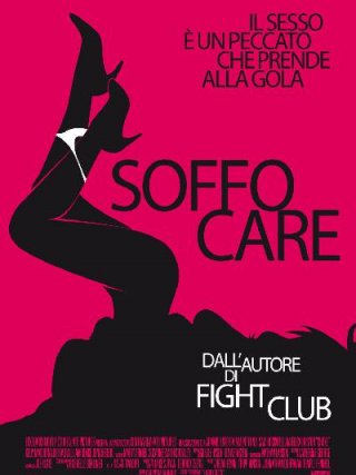 Locandina di Soffocare (2008)