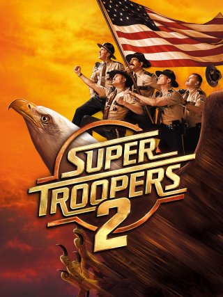 Locandina di Super Troopers 2 (2018)