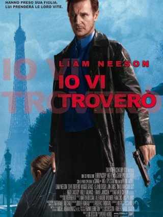 Locandina di Taken - Io vi troverò (2008)