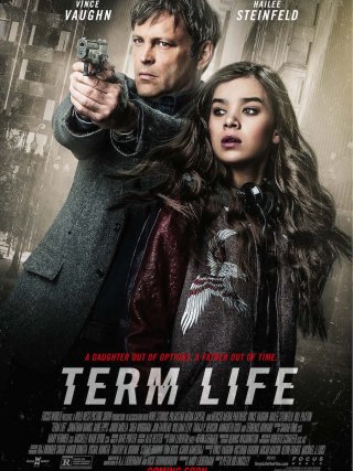 Locandina di Term Life (2016)