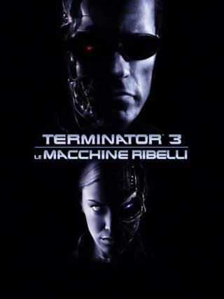 Locandina di Terminator 3 - Le macchine ribelli (2003)