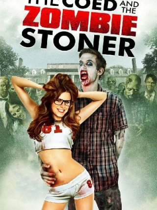 Locandina di The Coed and the Zombie Stoner (2014)