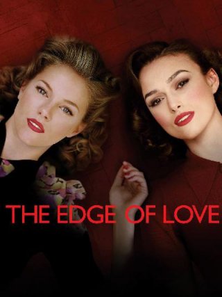 Locandina di The Edge of Love - Amore oltre ogni limite (2008)