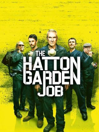 Locandina di The Hatton Garden Job (2017)