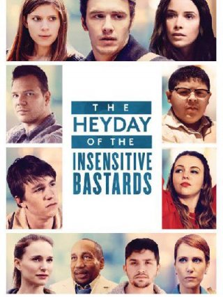 Locandina di The Heyday of the Insensitive Bastards (2017)