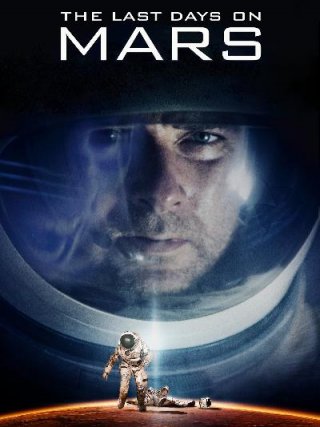 Locandina di The Last Days on Mars (2013)