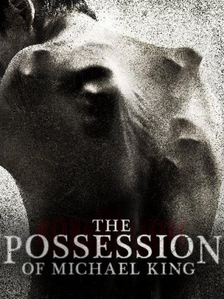 Locandina di The Possession of Michael King (2014)