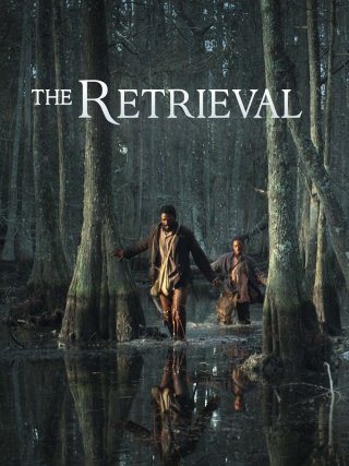 Locandina di The Retrieval (2013)