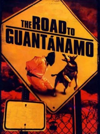 Locandina di The Road to Guantanamo (2006)