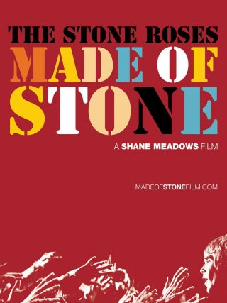 Locandina di The Stone Roses: Made of Stone (2013)