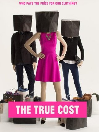 Locandina di The True Cost (2015)