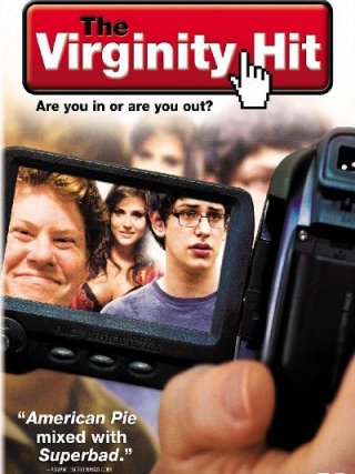 Locandina di The Virginity Hit - La prima volta è online (2010)