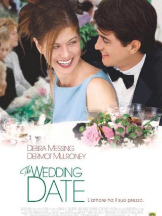 Locandina di The wedding date - L'amore ha il suo prezzo (2005)