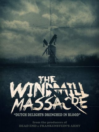 Locandina di The Windmill Massacre (2016)