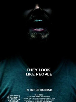 Locandina di They Look Like People (2015)