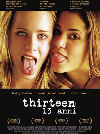 Locandina di Thirteen - 13 anni (2003)