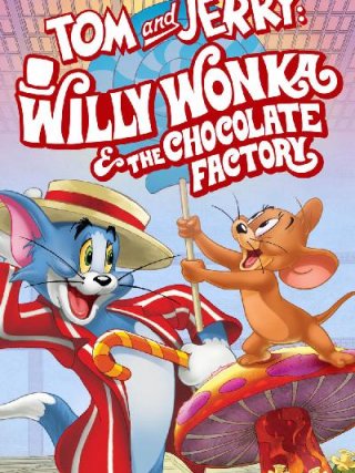 Locandina di Tom & Jerry: Willy Wonka e la fabbrica di cioccolato (2017)