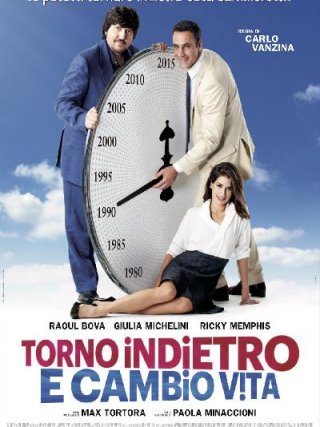 Locandina di Torno indietro e cambio vita (2015)