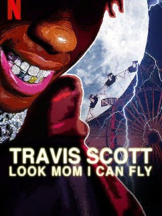 Locandina di Travis Scott: Look Mom I Can Fly (2019)
