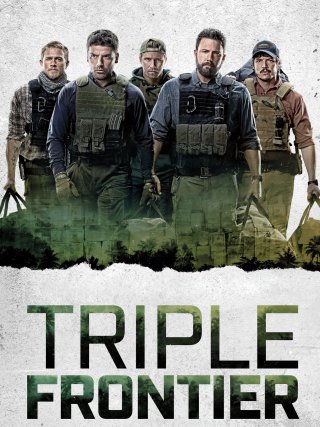 Locandina di Triple Frontier (2019)
