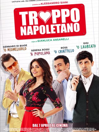 Locandina di Troppo napoletano (2016)