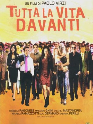 Locandina di Tutta la vita davanti (2008)