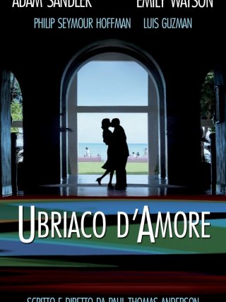 Locandina di Ubriaco d'amore (2002)