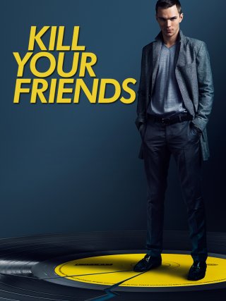 Locandina di Uccidi i tuoi amici - Kill Your Friends (2015)