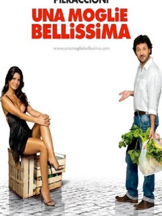 Locandina di Una moglie bellissima (2007)