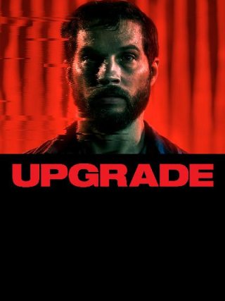 Locandina di Upgrade (2018)