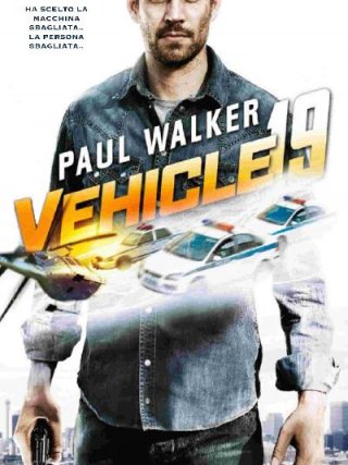Locandina di Vehicle 19 (2013)