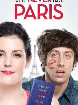 Locandina di We'll Never Have Paris (2014)