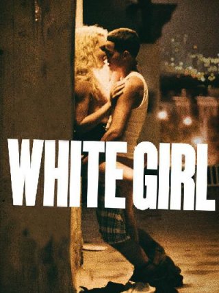 Locandina di White Girl (2016)