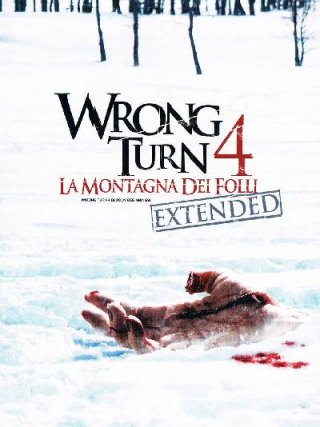 Locandina di Wrong Turn 4 - La montagna dei folli (2011)