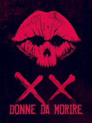Locandina di XX - Donne da morire (2017)