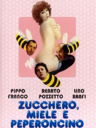 Locandina di Zucchero, Miele E Peperoncino (1980)